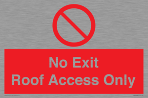 No Exit Roof Access Only